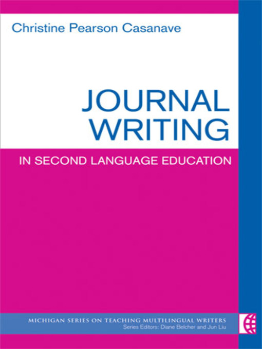 Title details for Journal Writing in Second Language Education by Christine Pearson Casanave - Available